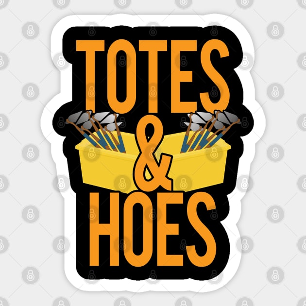 Totes and Hoes Sticker by belownormal